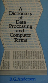 Ronald Gordon Anderson — A Dictionary of Data Processing and Computer Terms