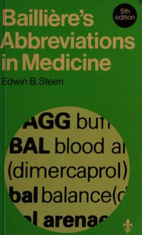 B.STEEN, Edwin Benzel Steen, Edwin B. Steen — BAILLIERE’S ABBREVIATIONS IN MEDICINE