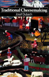 josef dubach — traditional cheesemaking