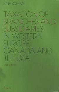 S.N.FRONNEL — TAXATION OF BRANCHES AND SUBSIDIARIES IN WESTERNEUROPE CANADA AND THE USA