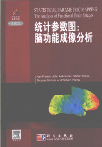 KarlJ.Fris著, Karl Friston. [et al]著, Iston Fr, K. J Friston — 统计参数图 脑功能成像分析 英文版