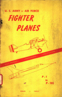 EDWARD J.FARLEY — FIGHTER PLANES SECOND EDITION