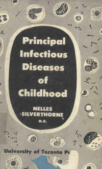 M.B. — PRINCIPAL INFECTIOUS DISEASES OF CHILDHOOD,NELLES SILVERTHORNE