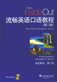 （英）凯，（英）琼斯编, Sue Kay, Vaughan Jones[编, 凯, 琼斯, (英) 凯, (Kay, Sue) — 流畅英语口语教程 第2册 学生用书 第2版