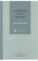 AMERICAN VIEWS, Ezra F Vogel, Casimir A Yost, Asia Foundation. Task Force on America's Role in Asia, of the Asia Foundation Commissioned Task Force on America's Role in Asia], Asia Foundation., The Asia Foundation, Asia Foundation, Foundation, The Asia — AMERICA'S ROLE IN ASIA