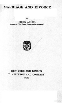 FELIX ADLER — MARRIAGE AND DIVORCE