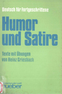 Heinz Griesbach — Deutsch für Fortgeschrittene. Humor Und Satire - Texte Mit Übungen