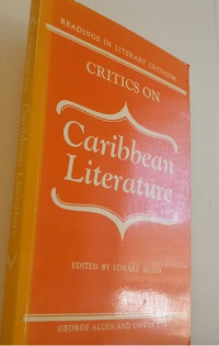 Edward Baugh — Critics on Caribbean Literature