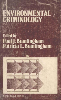 Edited by Paul J.Brantingham and Patricia L.Brantingham — Environmental criminology