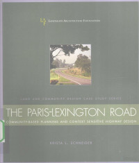 KRISTA L.SCHNEIDER著 — THE PARIS-LEXINGTON ROAD