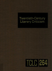 KATHY D.DARROW — TWENTIETH-CENTURY LITERARY CRITICISM VOLUME 264