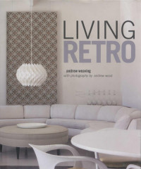 Andrew Weaving — Living retro