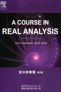 （美）麦克唐纳著, John N. McDonald, Neil A. Weiss著, 麦克唐纳, Iss We — 实分析教程 第2版 英文