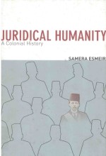 SAMERA ESMEIR — JURIDICAL HUMANITY A COLONIAL HISTORY