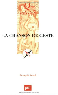 Suard, Fran?ois,Presses Universitaires de France, François Suard, suard francois — La chanson de geste