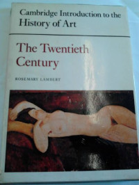 Lambert, Rosemary, Rosemary Lambert — Cambridge introduction to the history of art: The twentieth century