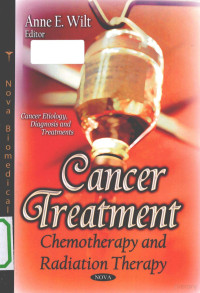 Anne E. Wilt, editor of compilation,Nova Biomedical — Cancer treatment chemotherapy and radiation therapy