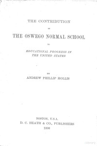 Andrew Phillip Hollis — The Contribution of the Oswego Normal School to Educational Progress in the United States