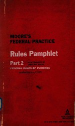 JAMES WM.MOORE — MOORE'S FEDERAL PRACTICE FEDERAL RULES OF EVIDENCE