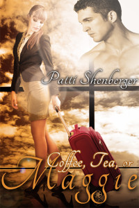 Shenberger Patti — Coffee, Tea or Maggie