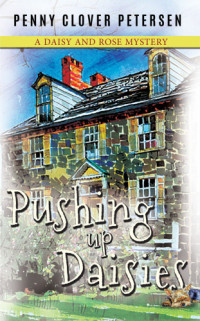 Petersen, Penny Clover — Pushing Up Daisies