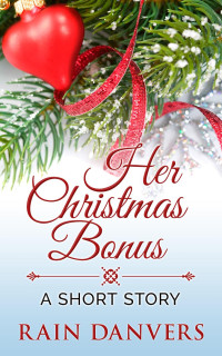 Danvers Rain — Her Christmas Bonus