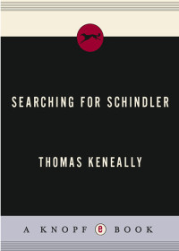 Keneally Thomas — Searching for Schindler