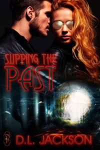 Jackson, D L — Slipping the Past