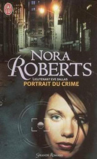 Roberts Nora — Portrait du crime