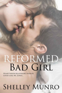 Munro Shelley — Reformed Bad Girl