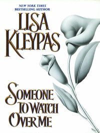 Kleypas Lisa — Someone to Watch Over Me