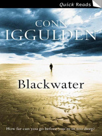 Iggulden Conn — Blackwater