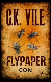 Vile, C K — Flypaper Con