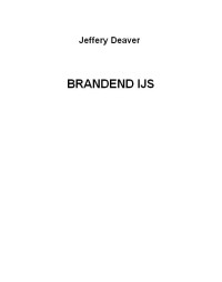 Deaver Jeffery — Brandend IJs