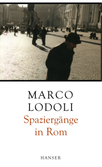 Lodoli Marco — Spaziergänge in Rom