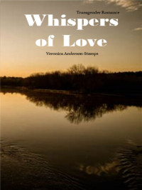 Veronica Anderson-Stamps — Whispers of Love: Transgender Romance