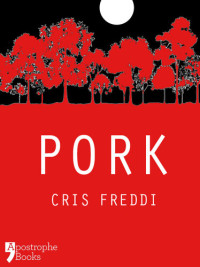 Cris Freddi — Pork: A Collection of Animal Short Stories for Adults