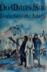 Adams, Doris Sutcliffe — No Man’s Son