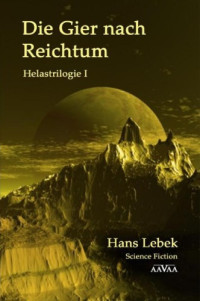 Lebek Hans — Helastrilogie I