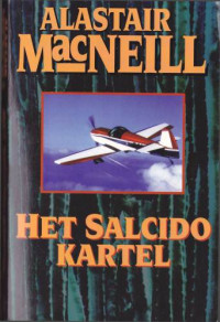 MacNeill Alastair — Salcido Kartel, Het