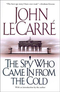 Carre, John Le — The spy who came in from the cold