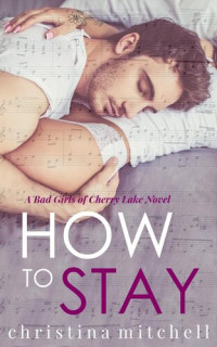 Christina Mitchell — How to Stay