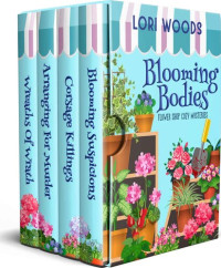 Lori Woods — Blooming Bodies - Flower Shop Cozy Mysteries Box Set - Books 1-4