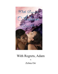 Orr Zelma — With Regrets, Adam