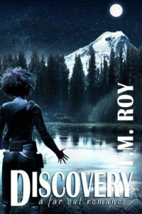 Roy, T M — Discovery