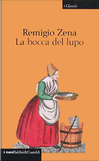 Remigio Zena — La bocca del lupo