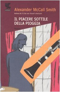 Alexander McCall Smith — Il piacere sottile della pioggia