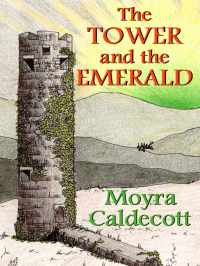Caldecott Moyra — Tower and the Emerald