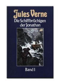 Verne Jules — Die Schiffbrüchigen der Jonathan Band 1