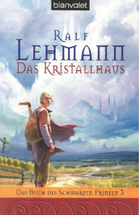 Lehmann Ralf — Das Kristallhaus